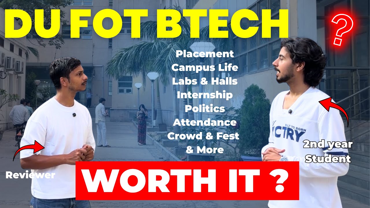 Honest Review of DU FoT BTech 📍 | Don't Take Admission Without Watching This 🚨