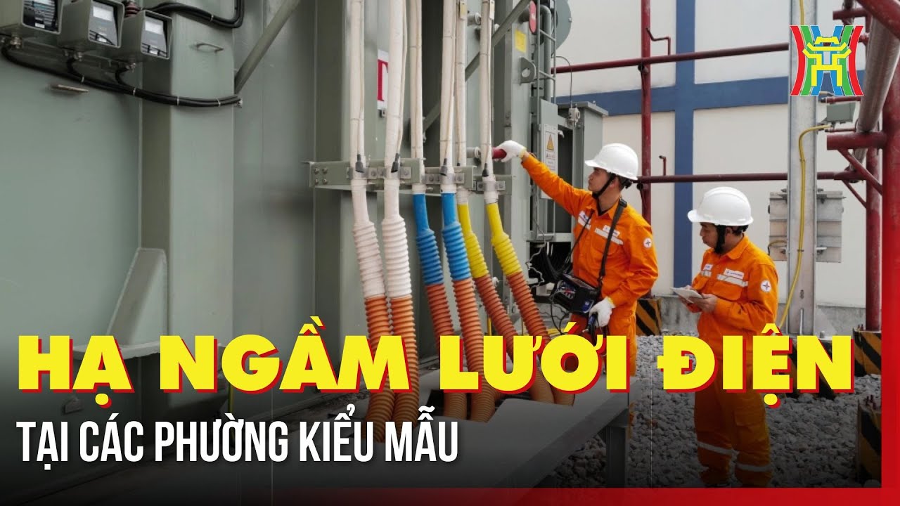 Hạ ngầm lưới điện tại các phường kiểu mẫu | Tin tức
