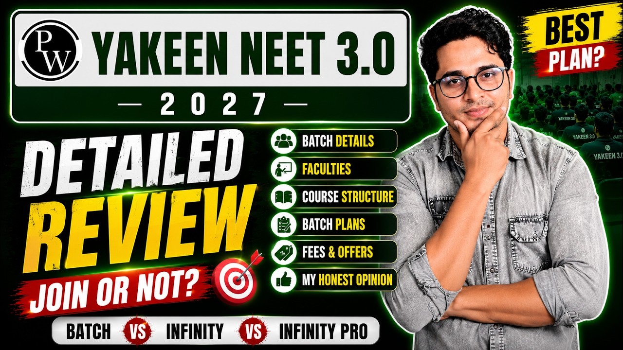 PW Yakeen NEET 3.0 2027 Review | Best Plan, Honest Opinion | Enough to Crack NEET?