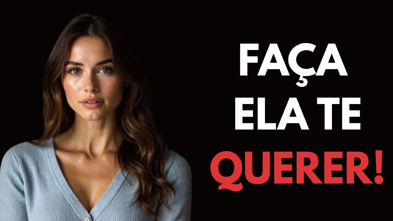 Como fazer qualquer mulher querer você, mesmo quando ela não está interessada | Psicologia Feminina