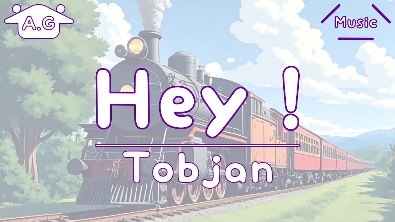 Hey！ | Tobjan | Lofi | @AGu_hahero_NoCopyrightMusic