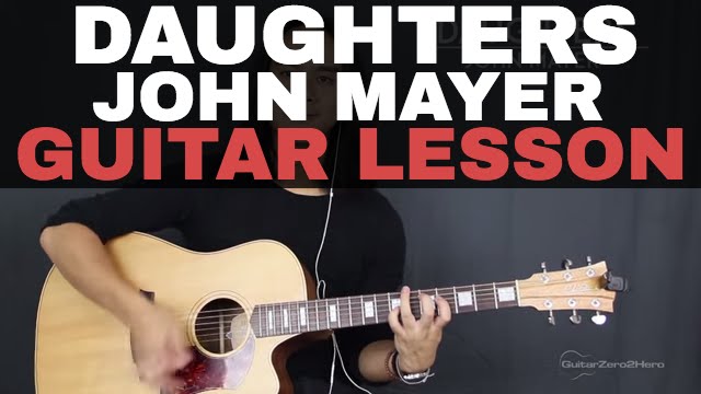 Daughters John Mayer Guitar Tutorial Lesson Acoustic