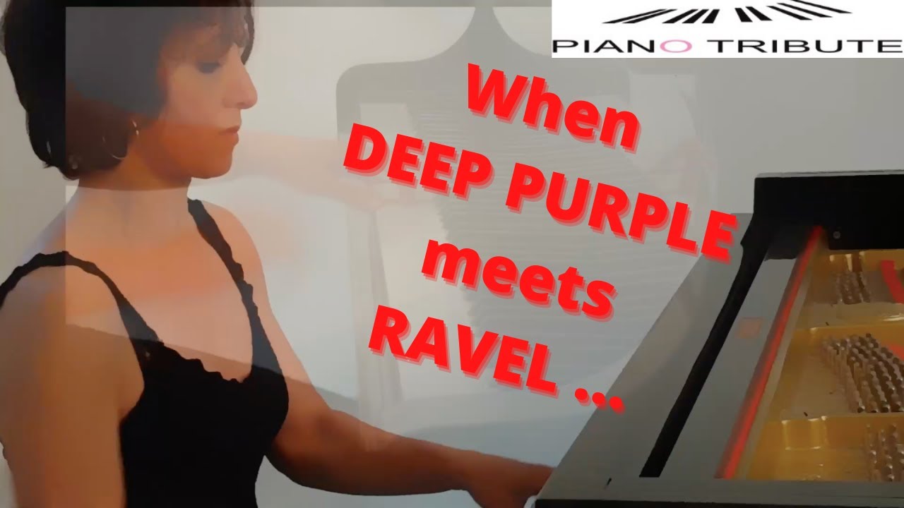 DEEP PURPLE child in time/Bolero RAVEL piano cover