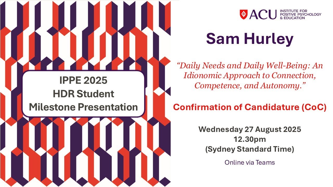 Confirmation of Candidature | IPPE HDR Student Sam Hurley 27.08.2025