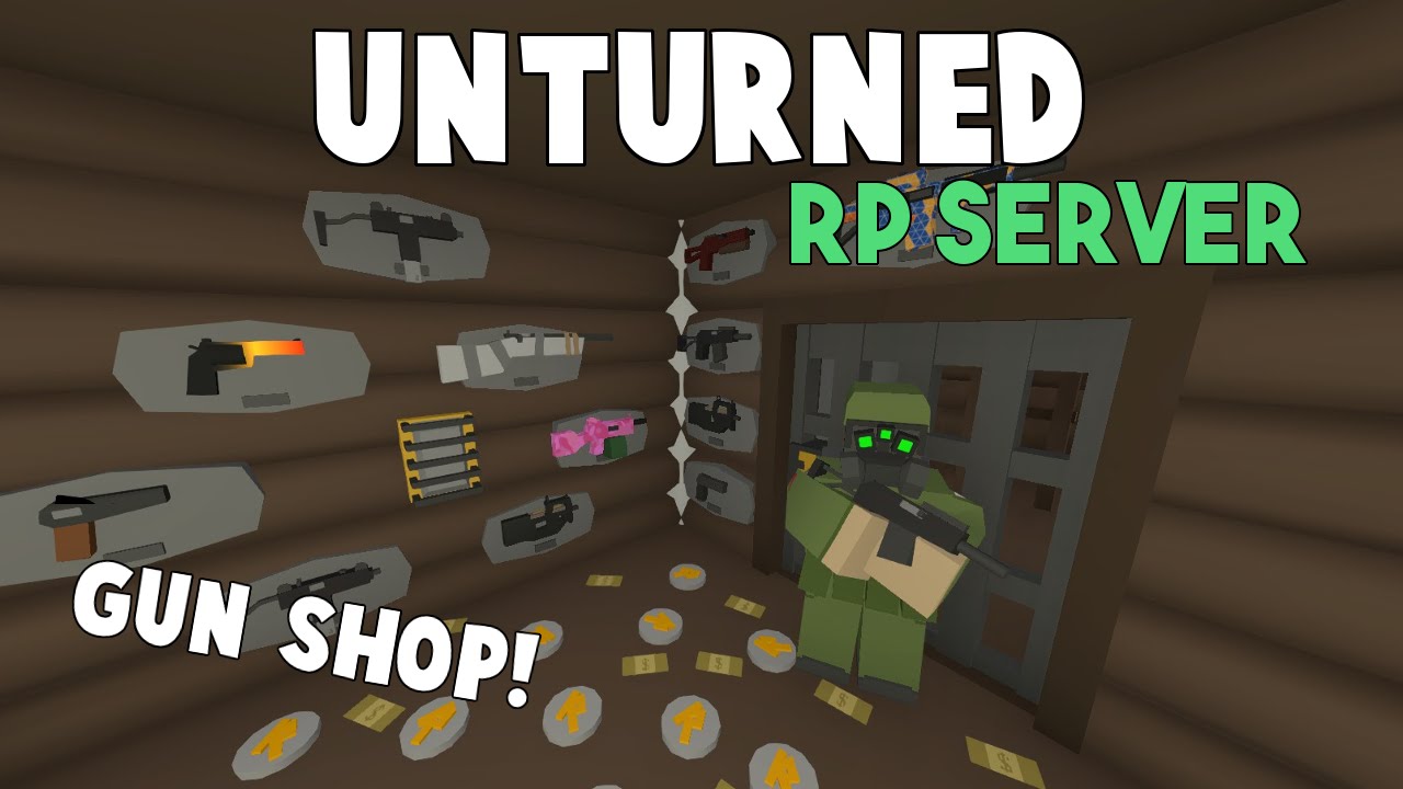 Unturned RP Server | Running A Gun Shop