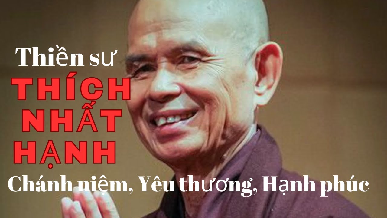100 Lời Dạy Sâu Sắc Nhất Của Thiền Sư Thích Nhất Hạnh – Bí Quyết Tìm Thấy Bình An Trong Cuộc Sống