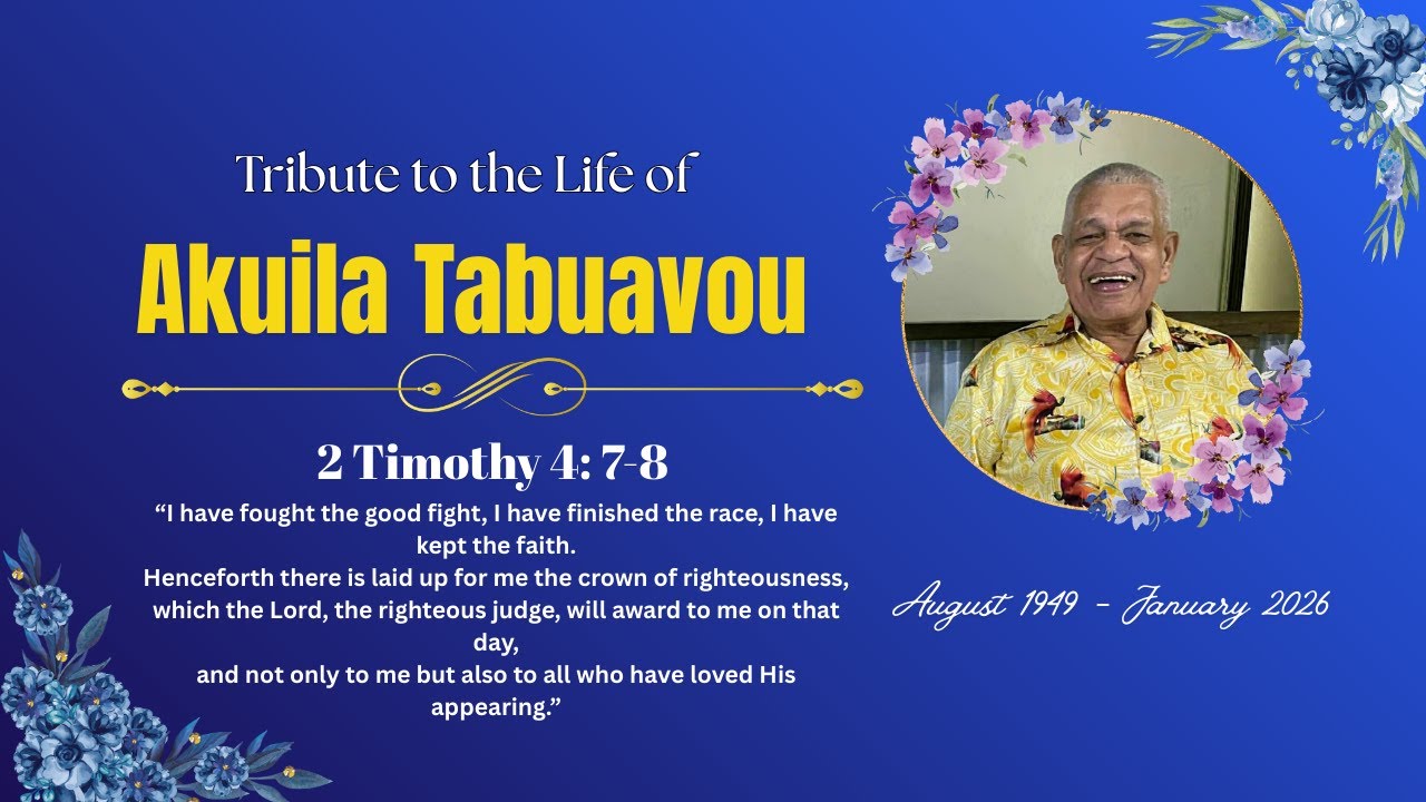 LIVESTREAM ANNOUNCEMENT:  Celebrating the Life of Mr Akuila Tabuavou SNR.