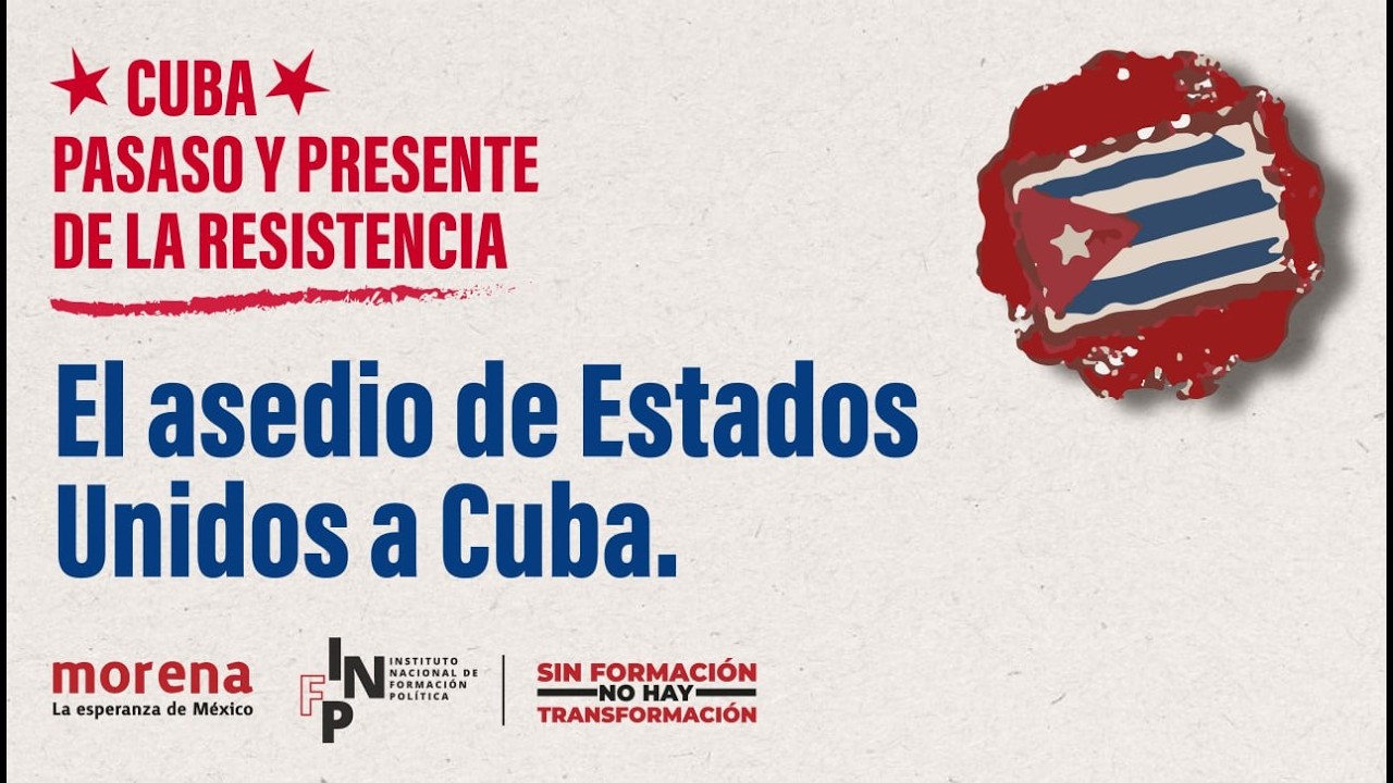 El asedio a Cuba - Cuba. Pasado y presente de la resistencia