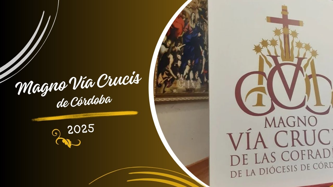 Exposición Magno Vía Crucis Córdoba 2025 ✠ Vía Sacra de Occidente