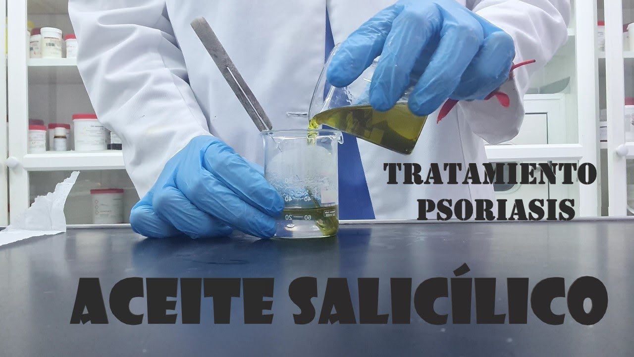 ACEITE SALICÍLICO | TRATAMIENTO PSORIARIS (ELABORACIÓN)