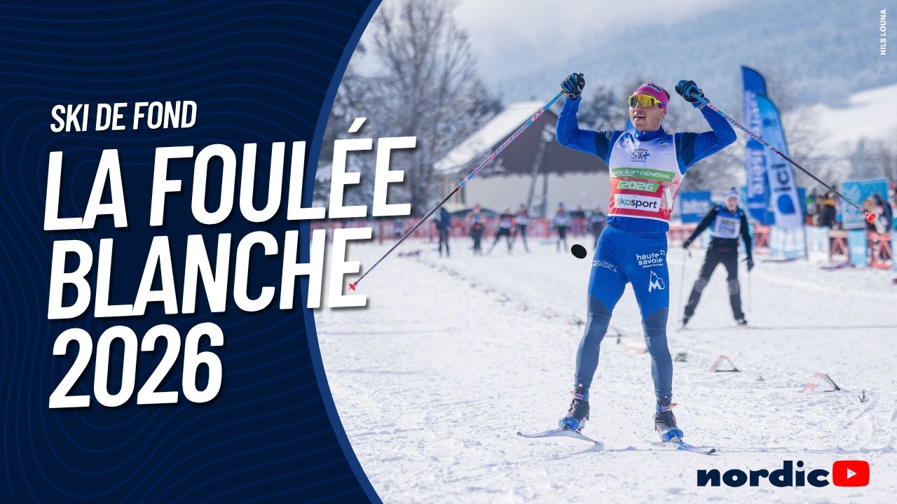 Ski de fond : la vidéo de la Foulée Blanche 2026