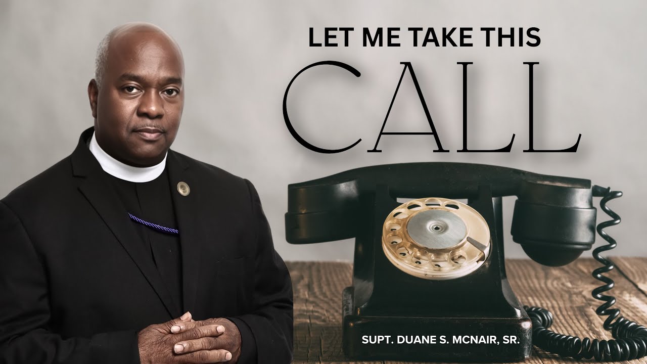 Let Me Take This Call | Supt. Duane S. McNair, Sr.
