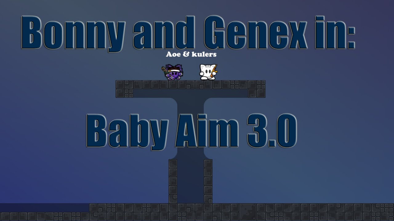 Teeworlds Baby Aim 3.0 with Bonny and Genex