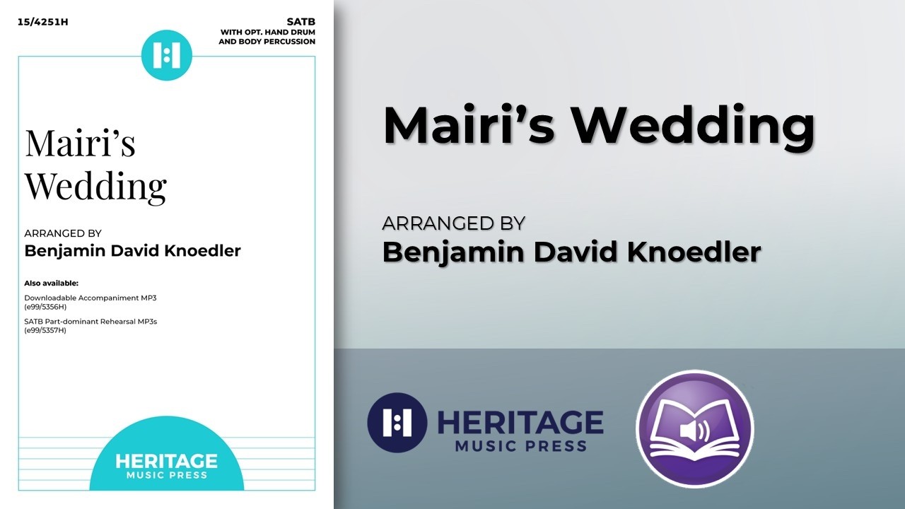 Mairi's Wedding (SATB) | Benjamin David Knoedler
