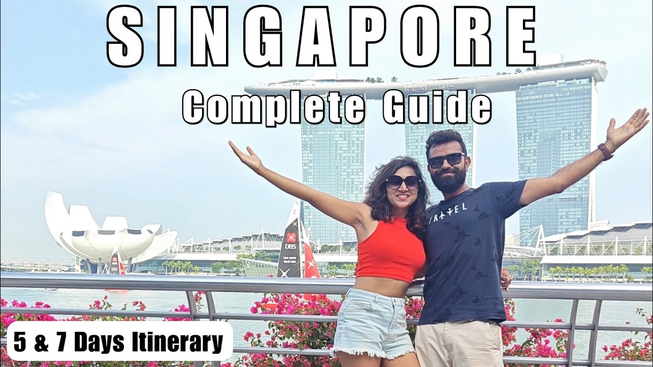 Singapore Complete Guide 2025 | Places to Visit in Singapore | Itinerary 5-7 days & Expenses