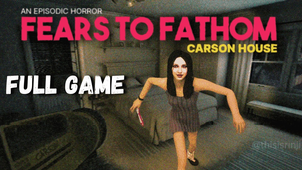 FEARS TO FATHOM: CARSON HOUSE | Full Game Walkthrough (No Commentary) - Episode 3