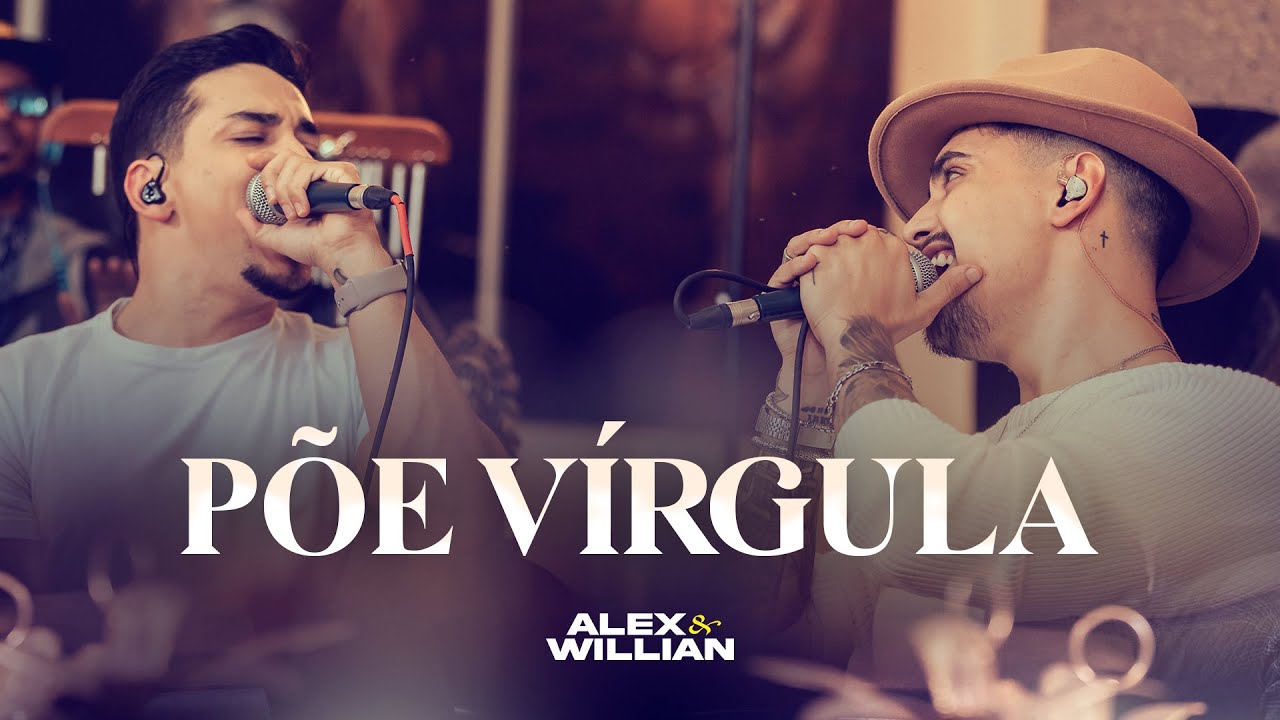 Alex & Willian - Põe Vírgula (DVD Acústico em Casa - Ao Vivo)