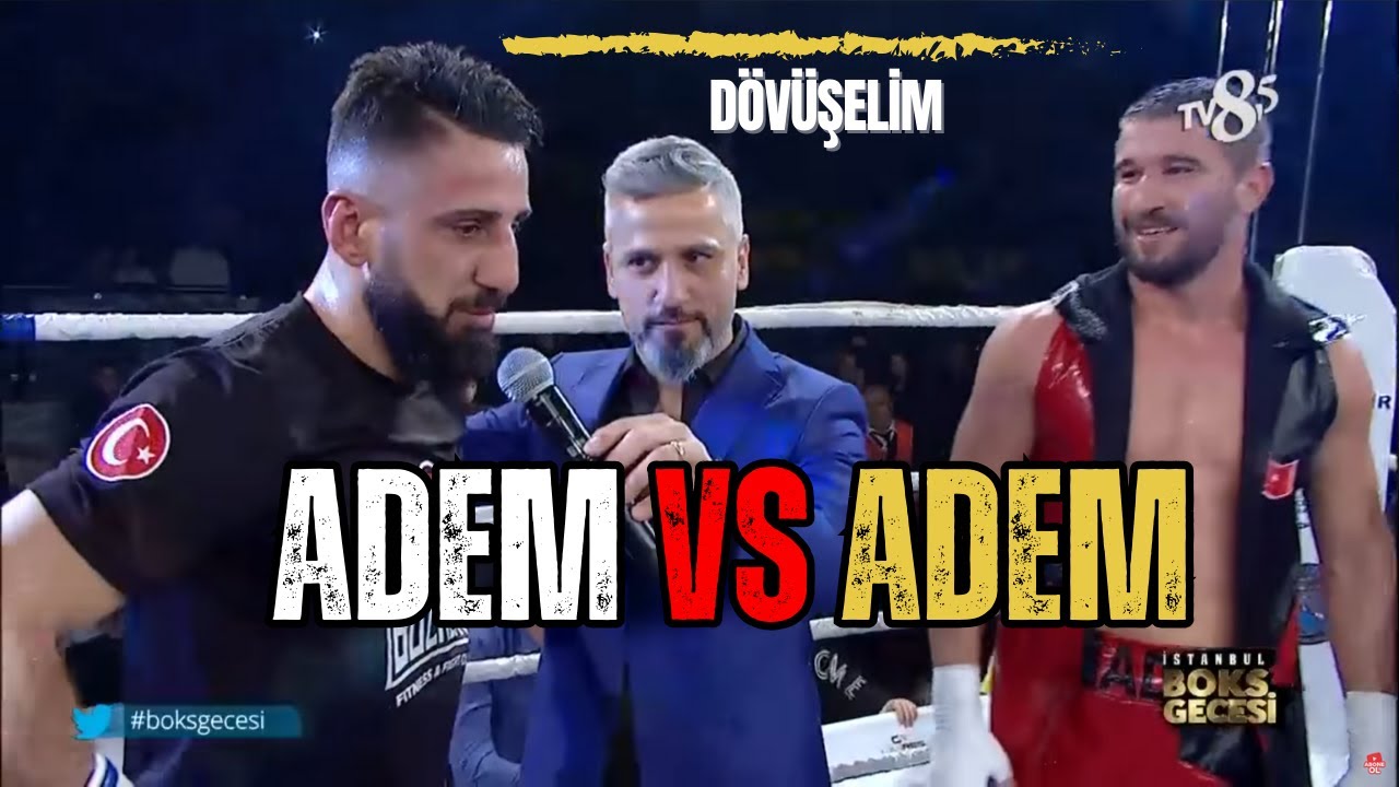 Adem Bozkurt vs Adem Kılıçcı Meydan Okuma