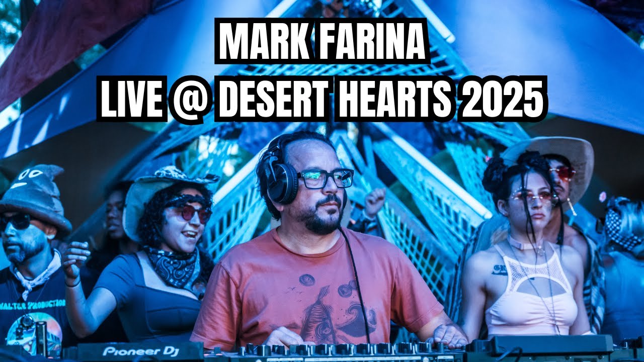 Mark Farina - Live @ Desert Hearts Festival 2025