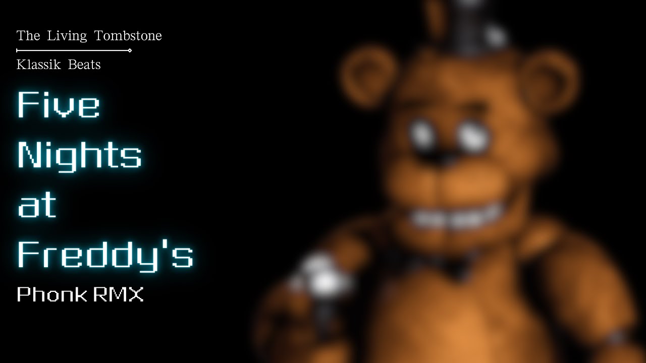 The Living Tombstone - Five Nights at Freddy's - Phonk RMX (Prod. Klassik Beats)