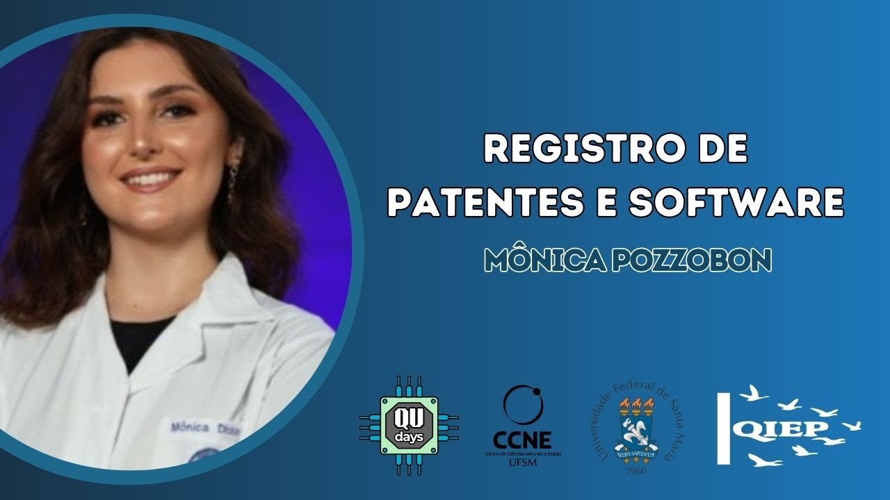 Registro de Patentes e Softwares - Mônica Pozzobon - QuDays 2025