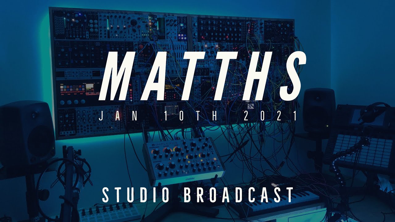 New Modular Production | January | Studio Eurorack Broadcast with MATTHS