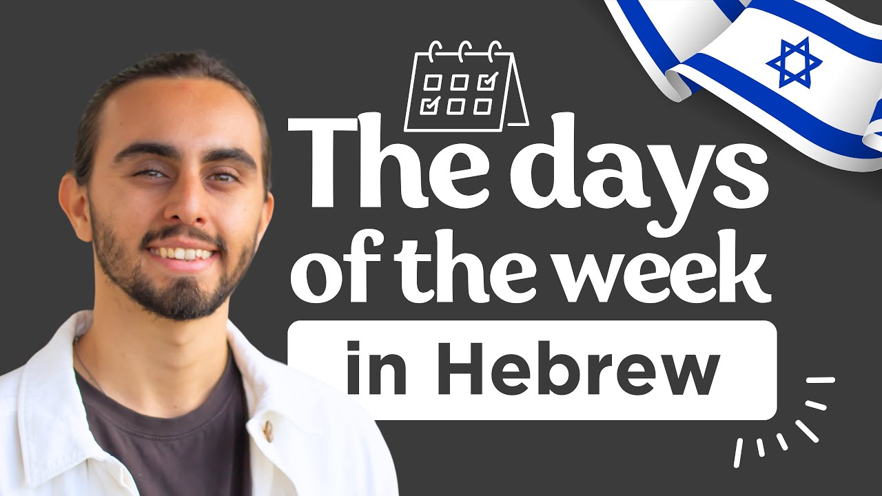The Days of the Week in Hebrew! (+ How to Use Them)