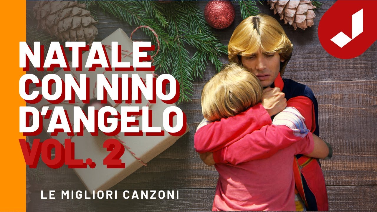 Natale con Nino D'Angelo - Le canzoni più belle per il tuo ultimo Natale