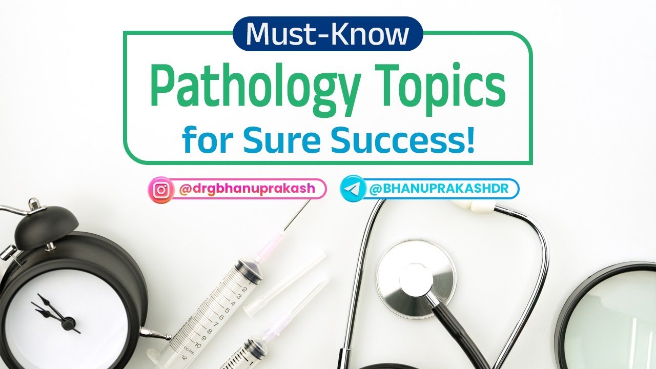 Must Know Pathology Topics For Sure Success For Fmge