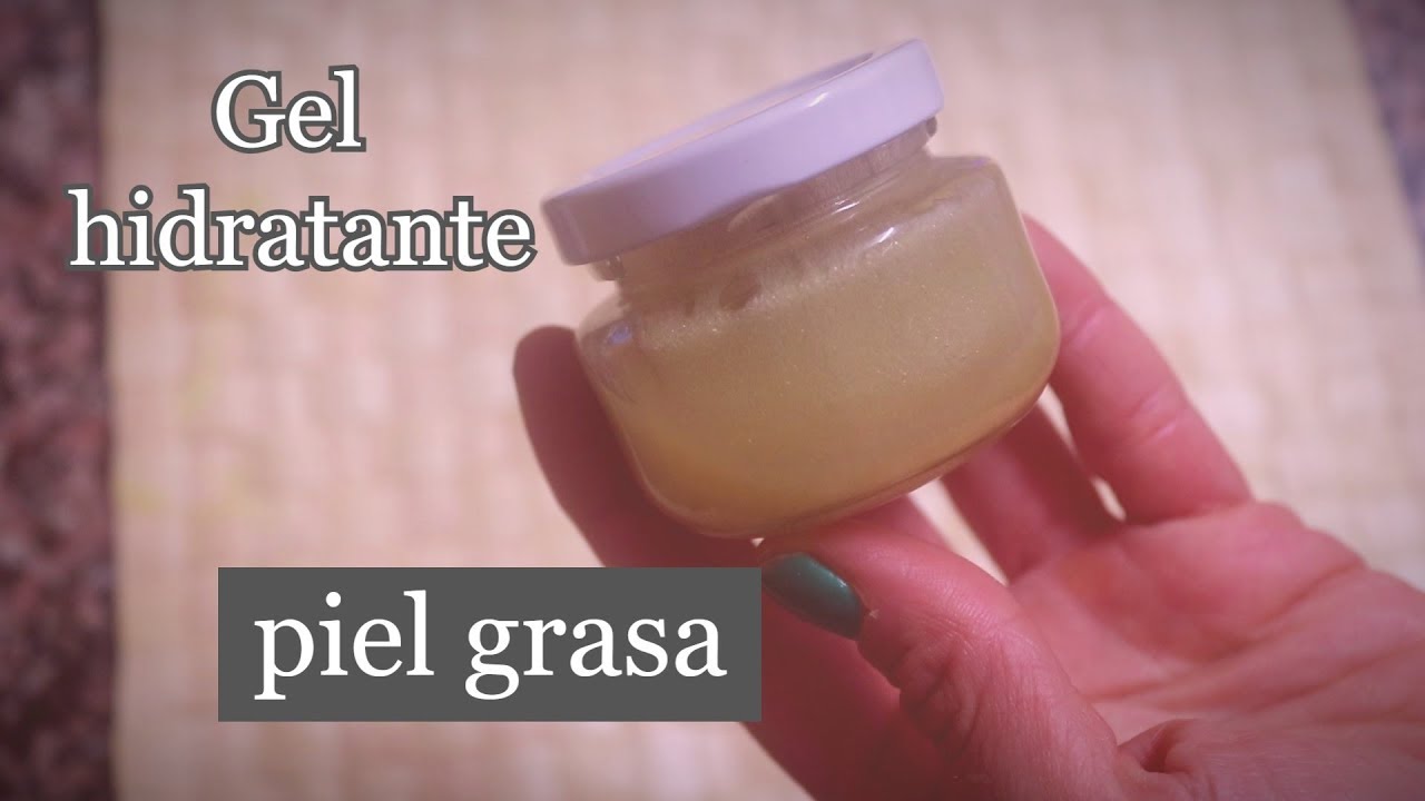 Cómo hacer un GEL HIDRATANTE especial para una piel GRASA. (personalizable)