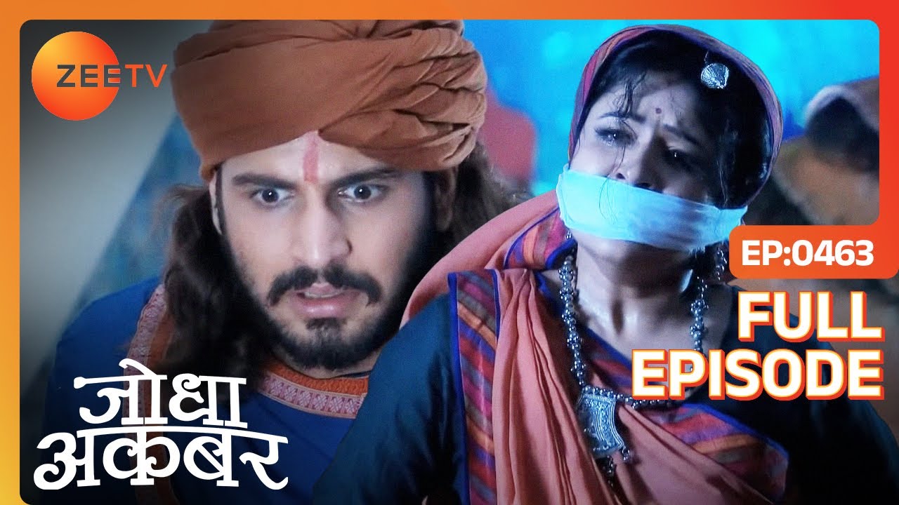 Shariffudin ने किया Jodha को कैद  | Jodha Akbar | Full Ep. 463 | ZEE TV