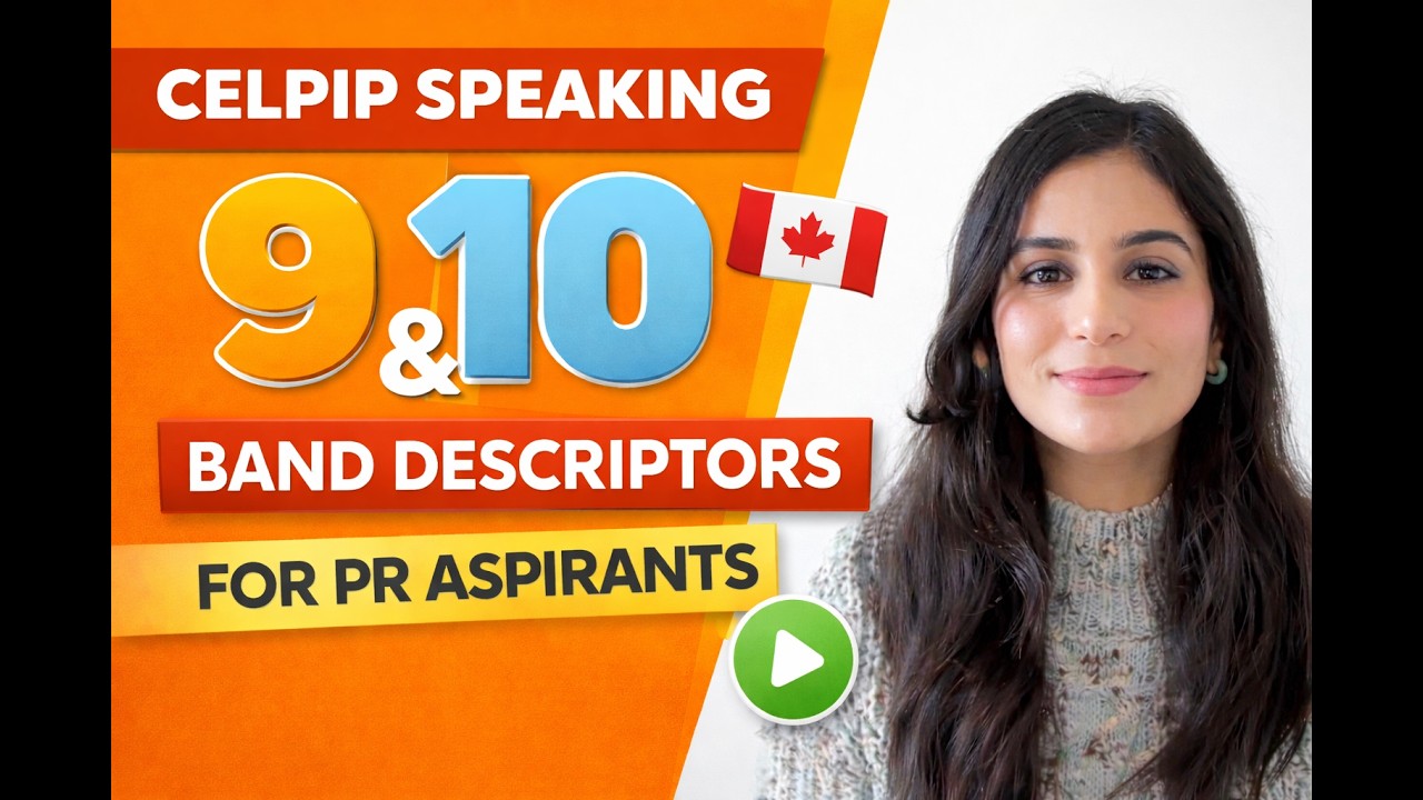 CELPIP Speaking Band 9 vs 10  | What PR Aspirants MUST Know 🇨🇦