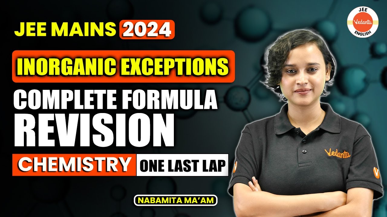 Complete Inorganic Exceptions | JEE 2024/25 | Nabamita Ma'am