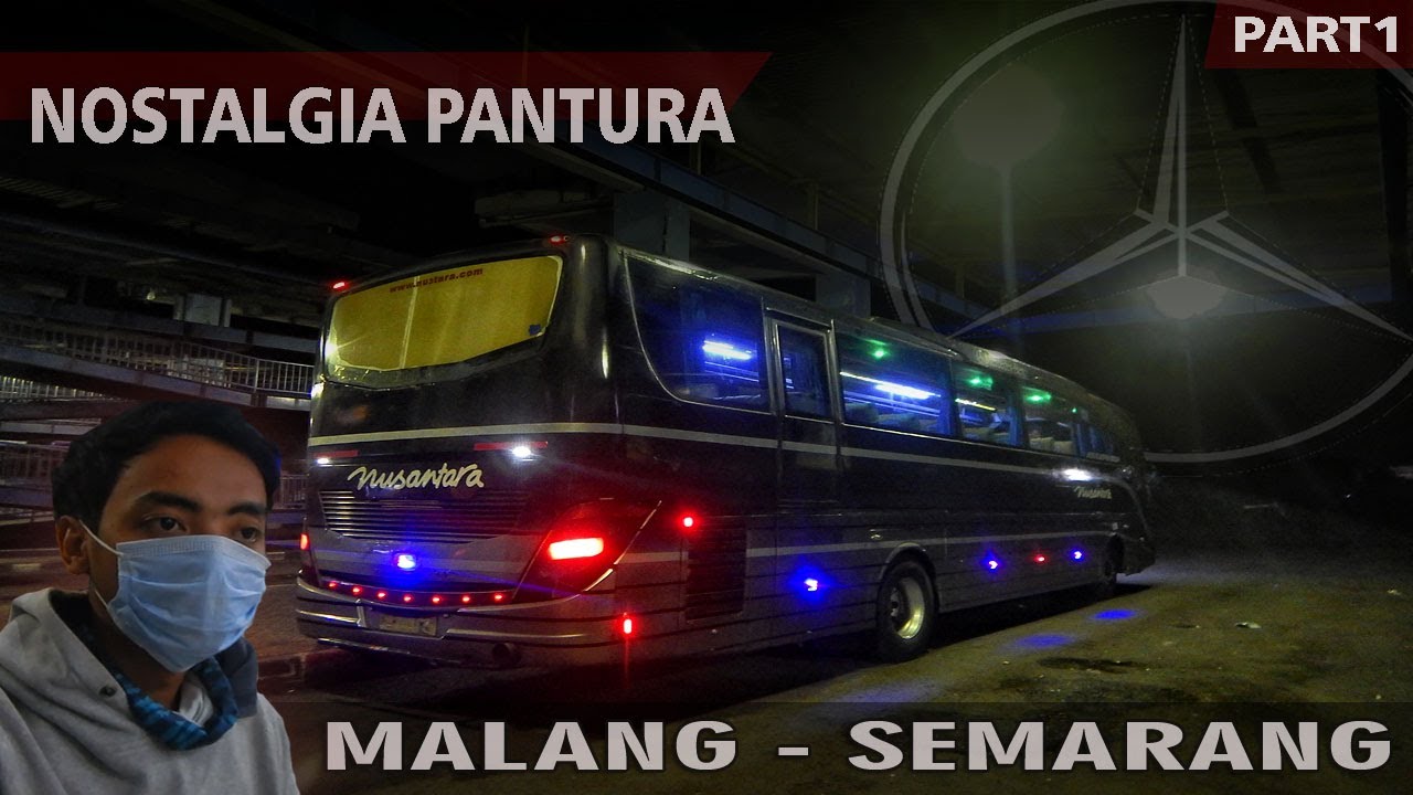 NOSTALGIA SUNYINYA PANTAI UTARA DENGAN BUS NUSANTARA MALANG-SEMARANG | PART1