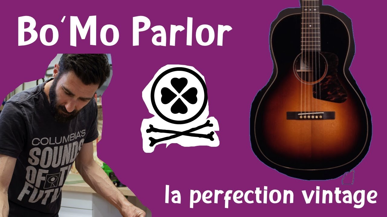 Une guitare néo-vintage incroyable en 2024 - la Bo' Mo Parlor 00 28VS