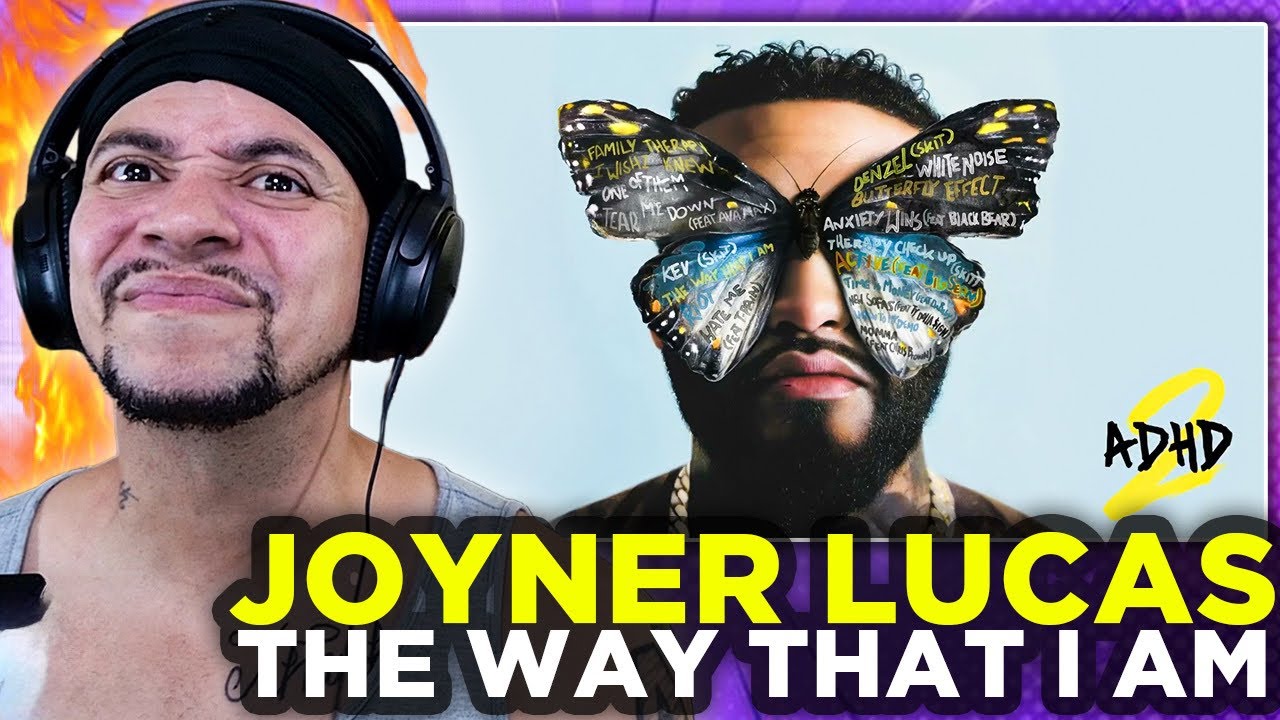 WE KNOCKING OUT THE ALBUM!!!! Joyner Lucas - The Way That I Am (ADHD 2) (LIVE REACTION)