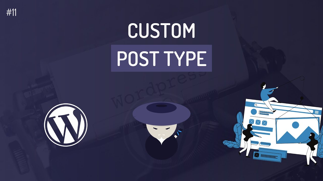 Comment créer un Custom Post Type sur WordPress ?