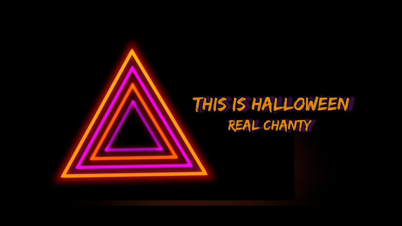 Real Chanty - This is Halloween (neon lyrics)