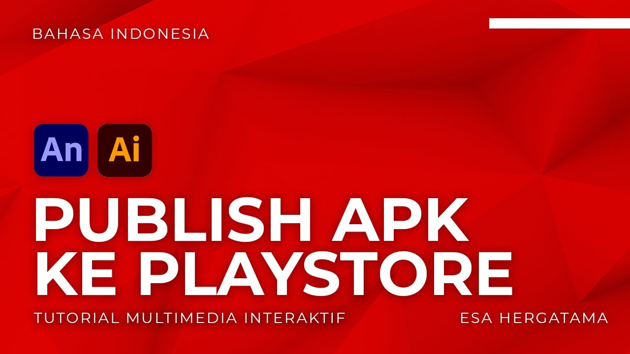 #5 Cara Publish APK Ke Playstore (Adobe Animate 2021) Dengan Mudah!!!