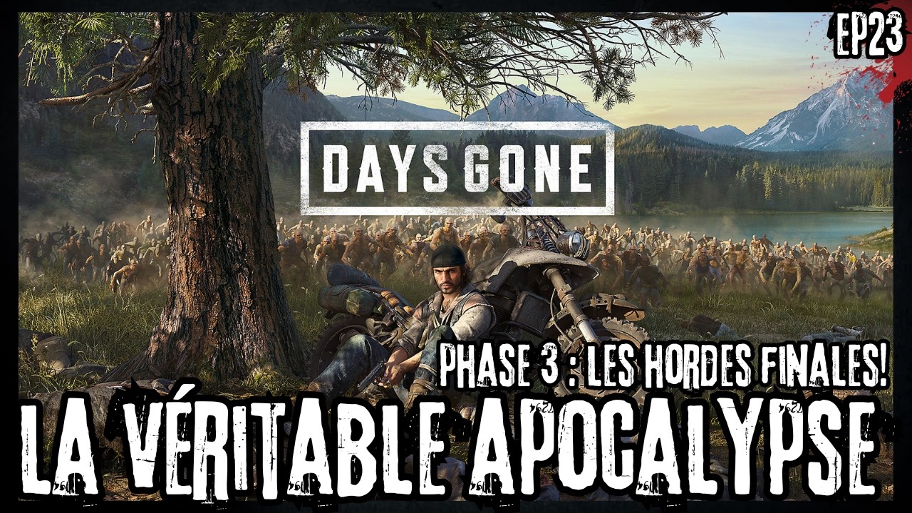 DAYS GONE LA VÉRITABLE APOCALYPSE  #23