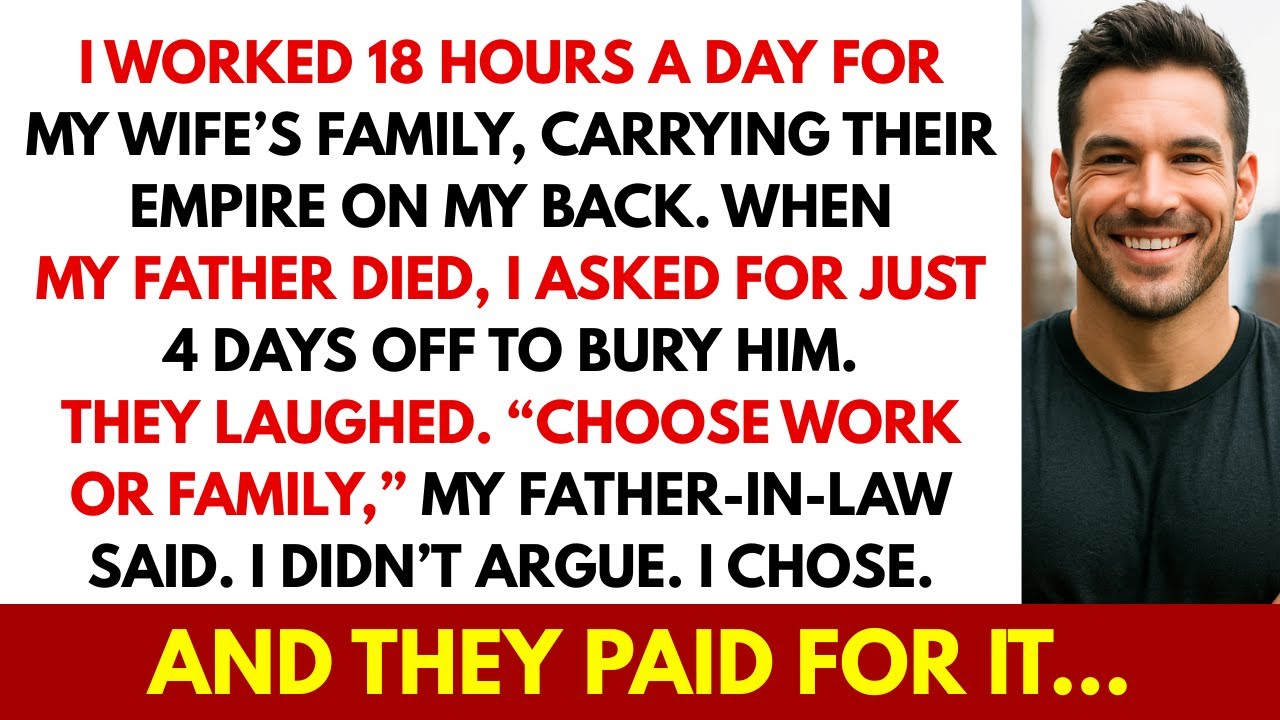 They Denied Me 4 Days Off to Bury My Dad. “Choose Work or Family,” My Father-in-Law Said — So I Did
