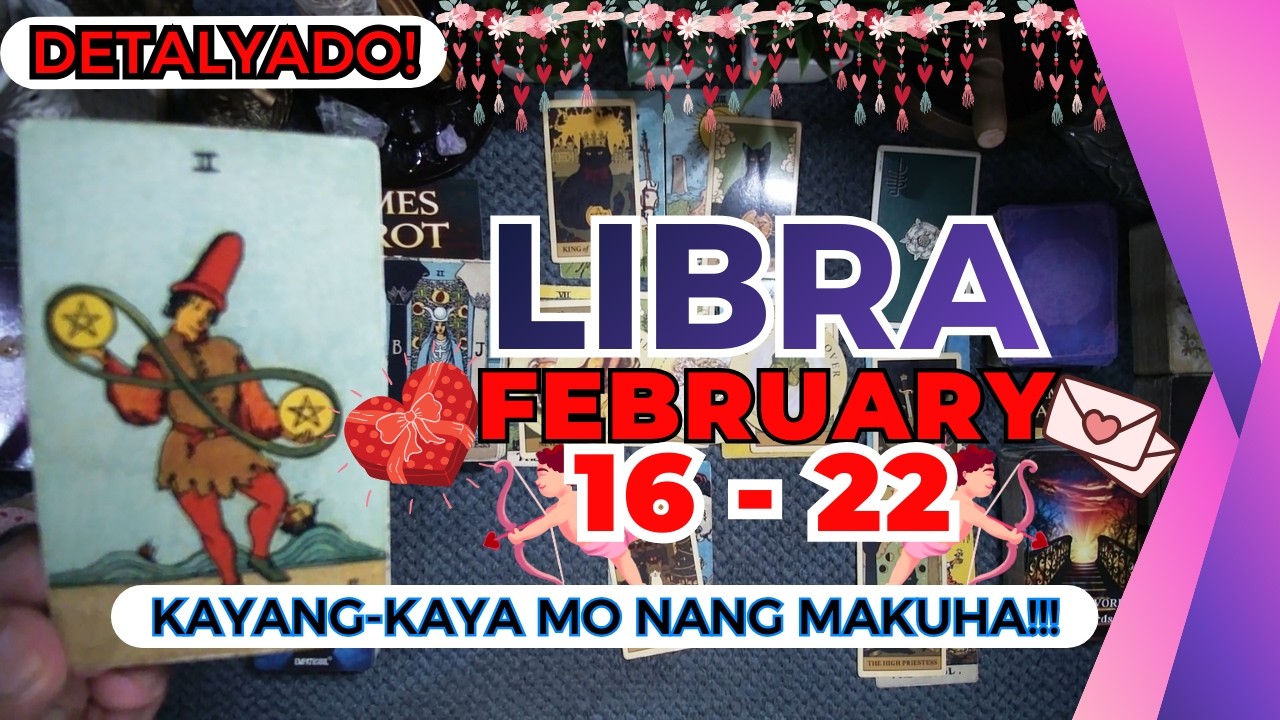 LIBRA Mapapabangon Ka Dito! ISANG ANNOUNCEMENT NA MAGPAPADECIDE SAYO NA LUMARGA! FEB. 16 - 22