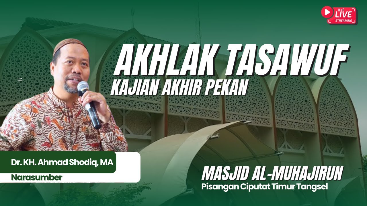 [Live] Keutamaan Bulan Sya'ban Dr. KH. Ahmad Shodiq, MA Masjid Al-Muhajirun Griya Satwika
