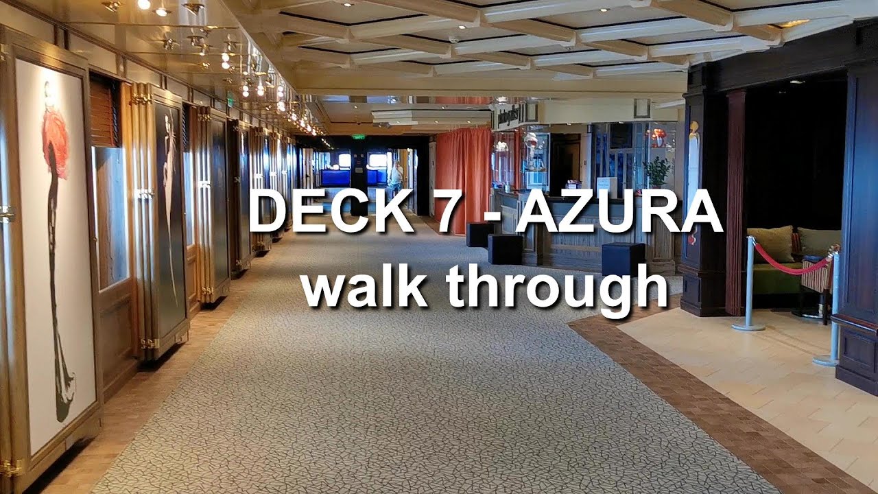 P&O Azura - Deck 7 walk through