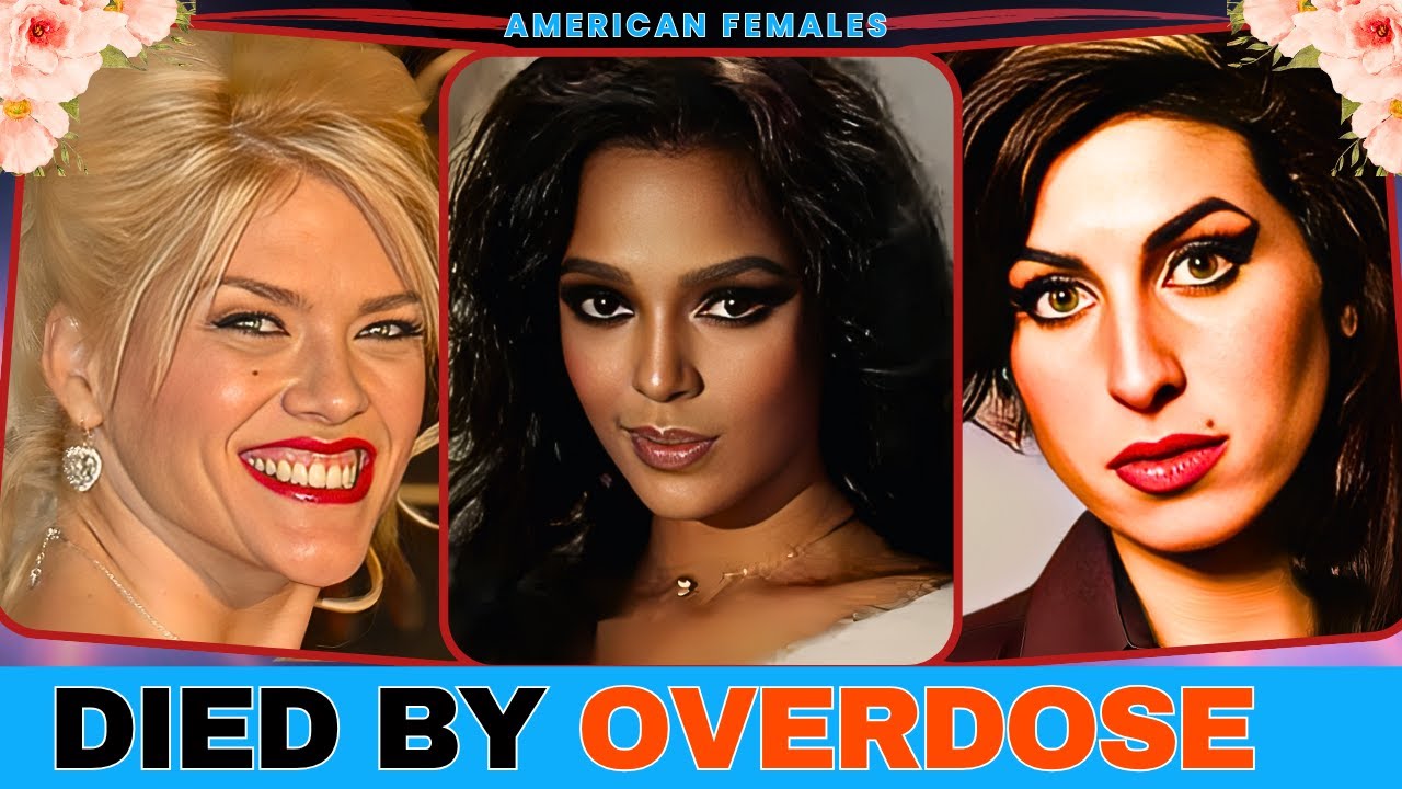 American Female Celebrities Who Tragically Died From Drug Overdoses 💔⚰️