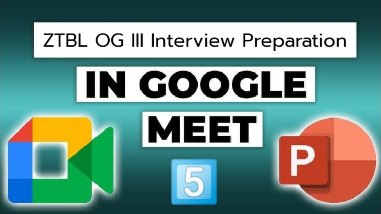 ZTBL OG III Interview Preparation || Google Meet Session 5 || Mock Interview Part 1