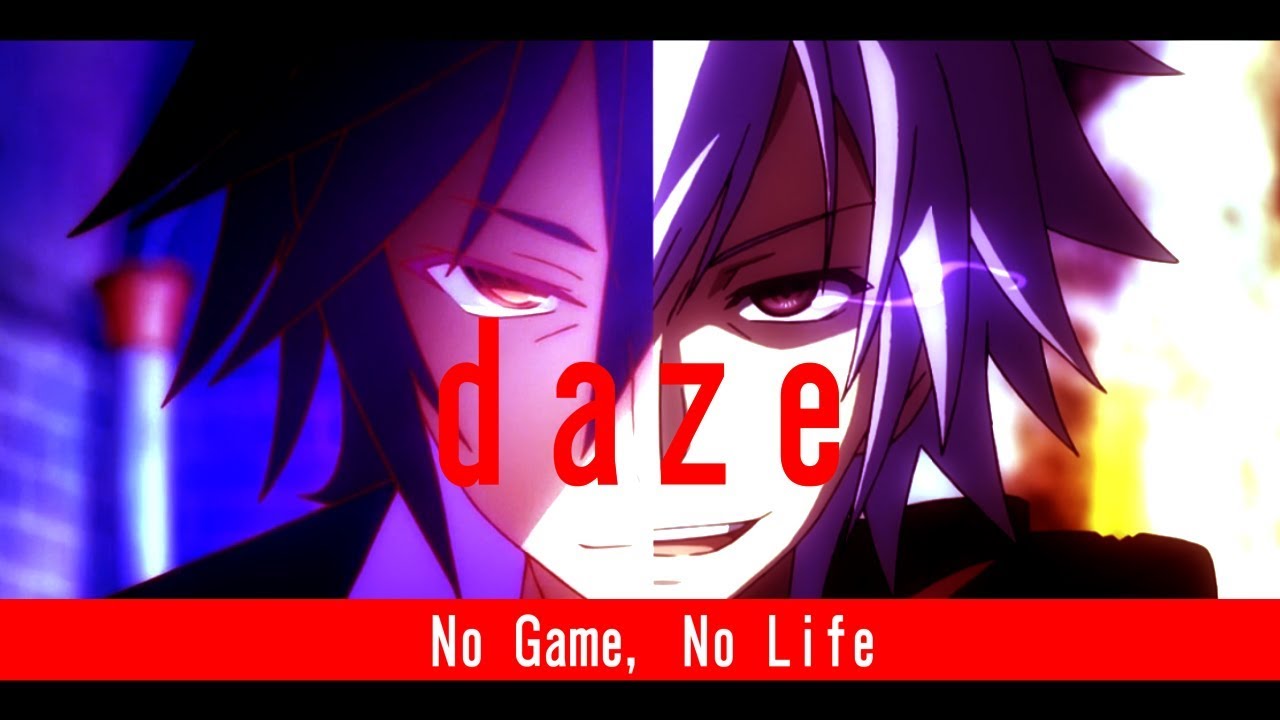 【MAD】ノーゲーム・ノーライフ＆ゼロ『daze』