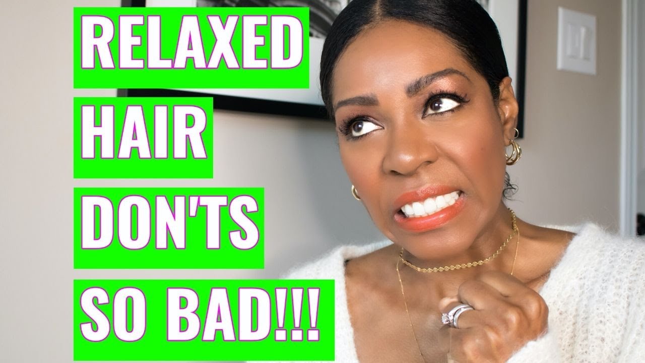 Relaxer Don'ts - Best Tips For Healthy, Relaxed Hair 2020 | Style Domination
