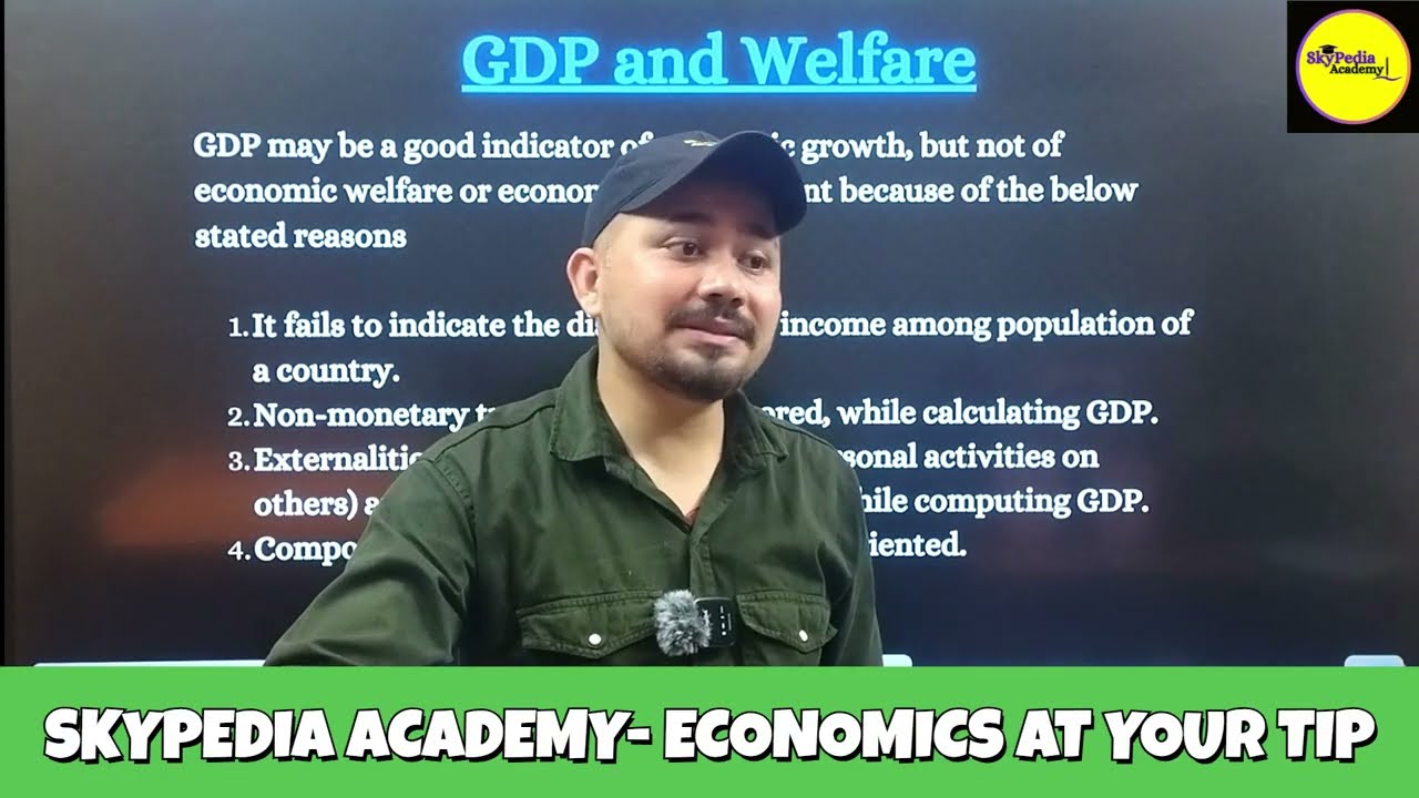 GDP AND WELFARE  | ECONOMICS | BY- SUNIL SIR