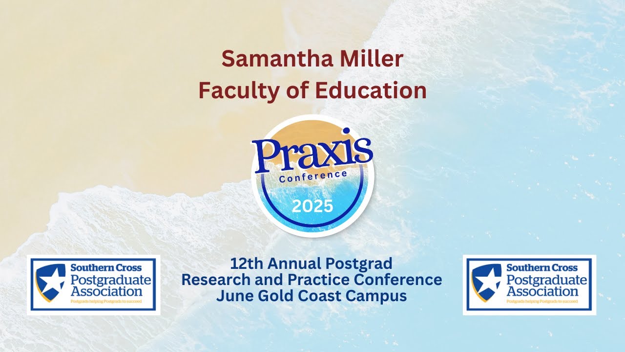 16 Samantha Miller, Faculty of Education #PRAXIS2025 #yourscpa